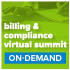 Billing & Compliance Virtual Summit - On-Demand