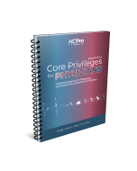 Core Privileges for Physicians, Seventh Edition