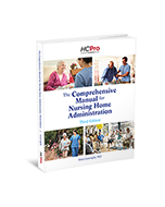 The Comprehensive Manual for Nursing Home Administration, Third Edition