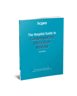 The Hospital Guide to Contemporary Utilization Review, Third Edition