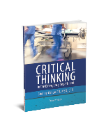 Critical Thinking in the Emergency Department: Skills to Assess, Analyze, and Act, Second Edition